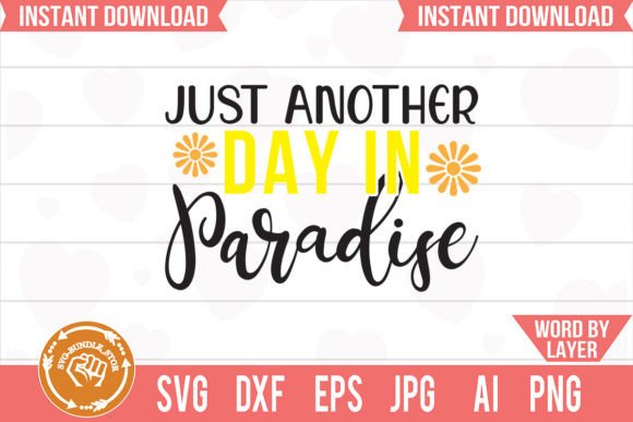 Download Just Another Day in Paradise Svg Cut - Svg Collection