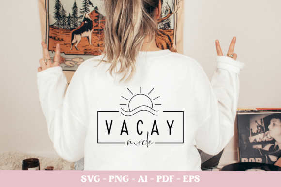 Download Vacay Mode Svg, Vacation Svg File - Svg Collection