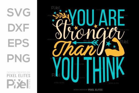 Download You Are Stronger Than You Think SVG Cut - Svg Collection