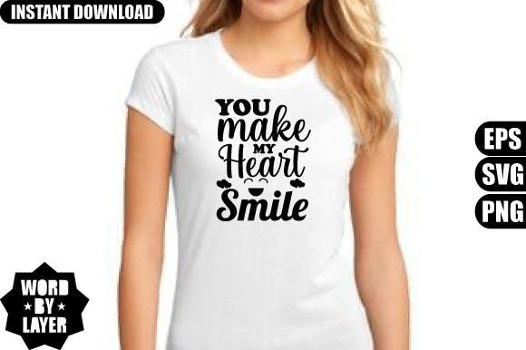 Download You Make My Heart Smile Svg Design - Svg Collection