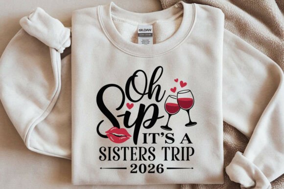 Download Oh Sip It's a Sisters Trip SVG, Sisters - Svg Collection