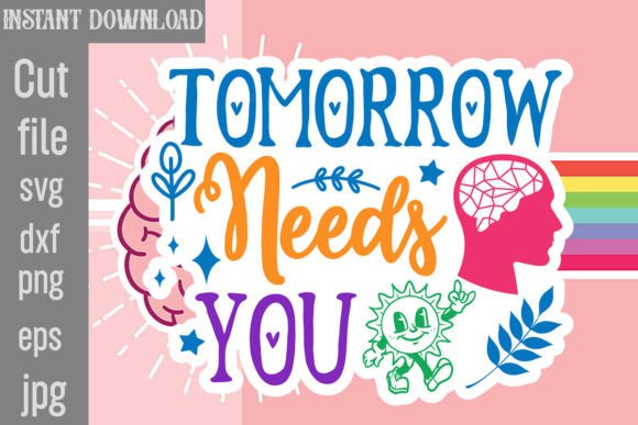 Download Tomorrow Needs You SVG Cut File - Svg Collection