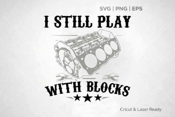 Download I Still Play with Blocks SVG - Svg Collection
