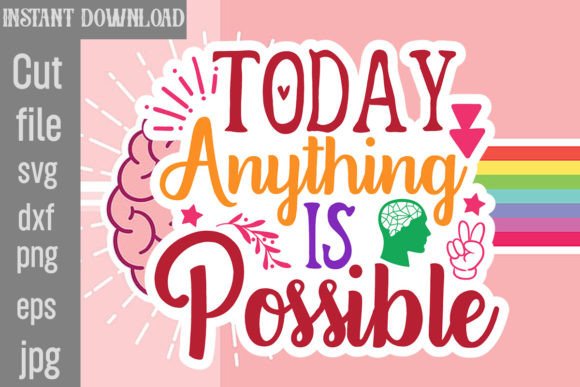 Download Today Anything is Possible SVG Cut File - Svg Collection
