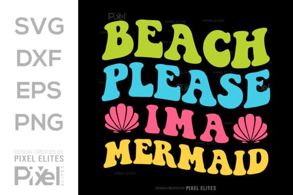 Download Beach Please Im a Mermaid SVG Cut File - Svg Collection