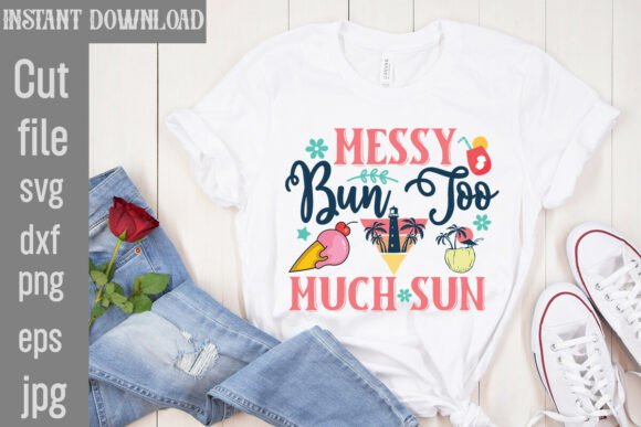 Download Messy Bun Too Much Sun SVG Cut File - Svg Collection
