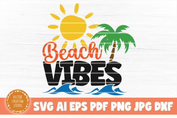 Download Beach Vibes SVG Cut File - Svg Collection