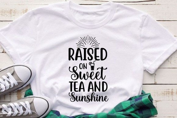 Download Raised on Sweet Tea and Sunshine Svg Des - Svg Collection