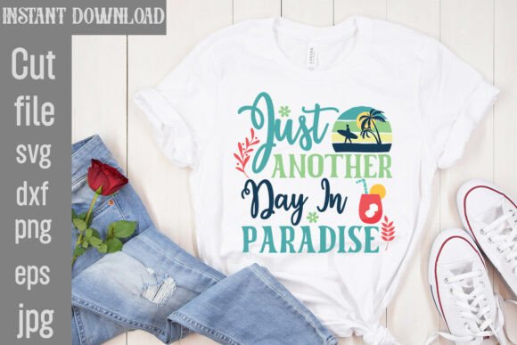 Download Just Another Day in Paradise SVG Cut Fil - Svg Collection