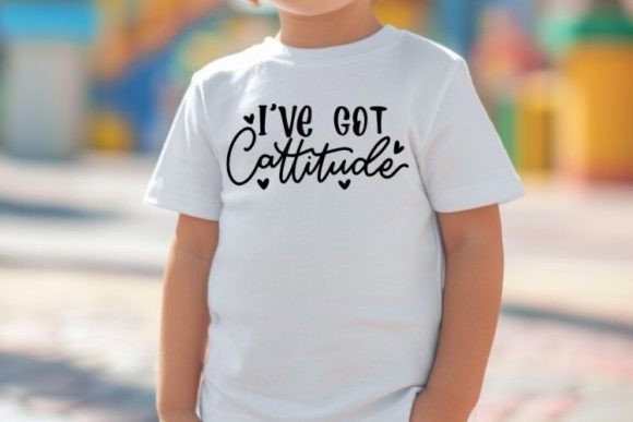 Download I've Got Cattitude SVG | Kids Quotes Des - Svg Collection