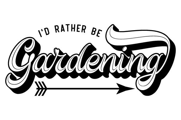 Download I'd Rather Be Gardening SVG EPS PNG - Svg Collection