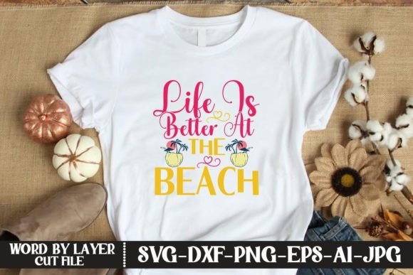 Download Life is Better at the Beach SVG CUT FILE - Svg Collection