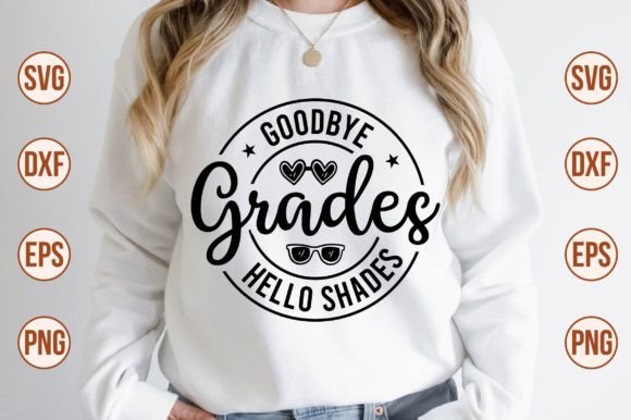 Download Goodbye Grades Hello Shades SVG - Svg Collection