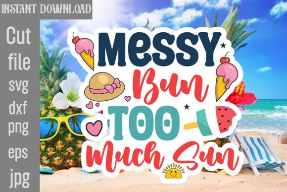 Download Messy Bun Too Much Sun SVG Cut File - Svg Collection