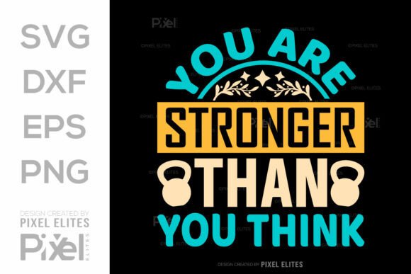 Download You Are Stronger Than You Think SVG Cut - Svg Collection