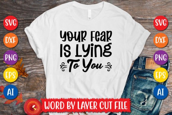 Download Your Fear is Lying to You SVG Design - Svg Collection