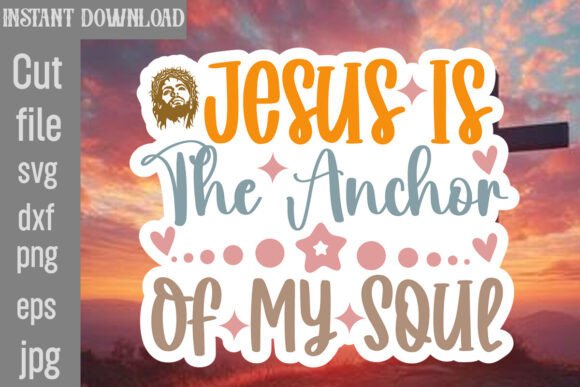 Download Jesus is the Anchor of My Soul SVG - Svg Collection