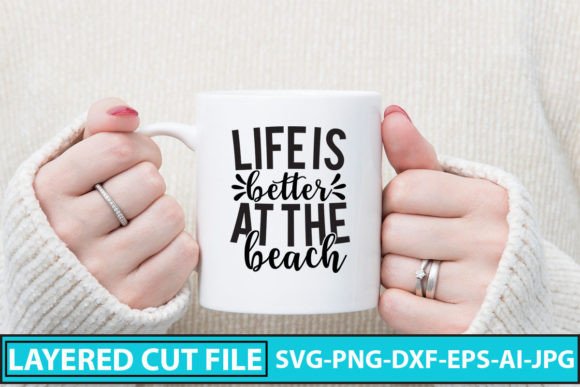 Download Life is Better at the Beach SVG Cut File - Svg Collection