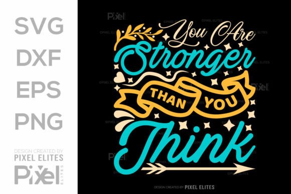Download You Are Stronger Than You Think SVG Cut - Svg Collection