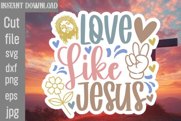 Download Love Like Jesus SVG Cut File - Svg Collection