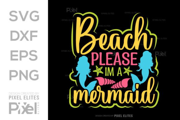 Download Beach Please Im a Mermaid SVG Cut File - Svg Collection