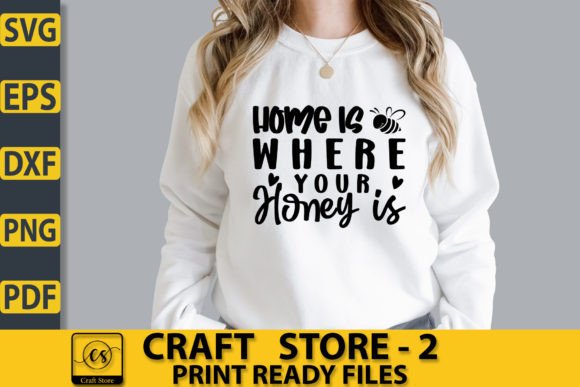 Download Home is Where Your Honey is SVG - Svg Collection