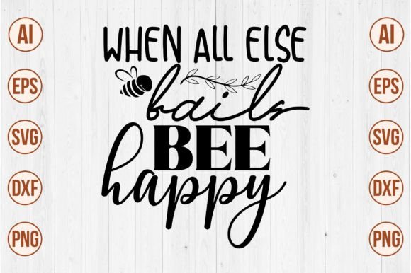 Download When All else Fails, BEE Happy Svg - Svg Collection