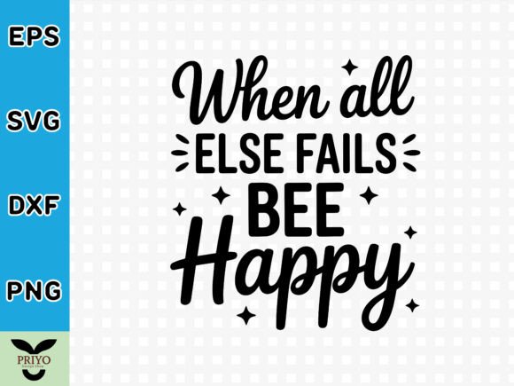 Download When All else Fails BEE Happy SVG - Svg Collection