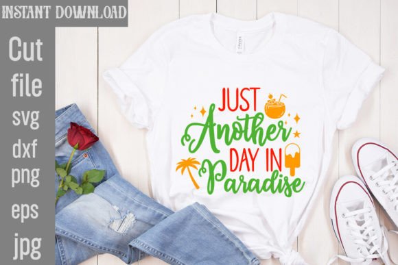 Download Just Another Day in Paradise SVG Cut Fil - Svg Collection