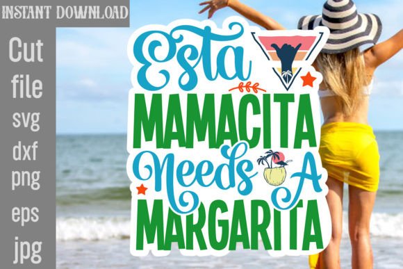 Download Esta Mamacita Needs a Margarita SVG - Svg Collection