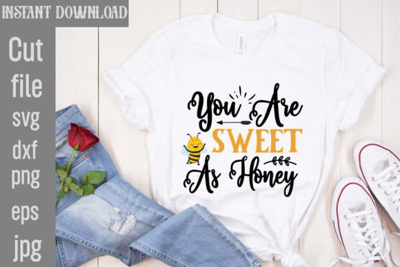 Download You Are Sweet As Honey SVG Cut File - Svg Collection
