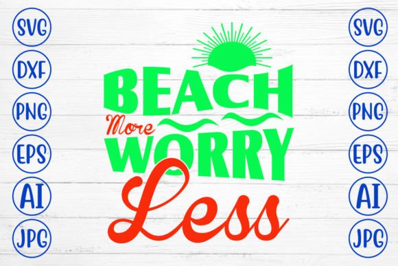 Download Beach More Worry Less SVG Cut File - Svg Collection