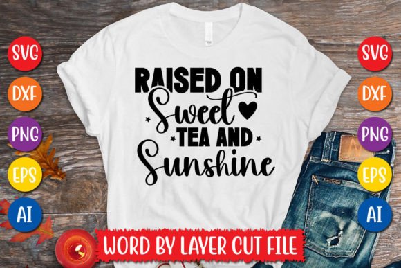 Download Raised on Sweet Tea and Sunshine SVG - Svg Collection