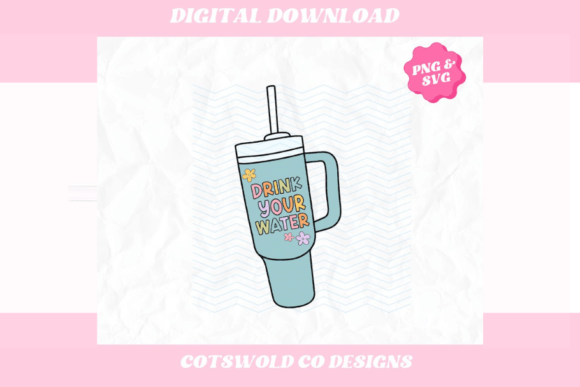 Download Drink Your Water Stanley Tumbler SVG PNG - Svg Collection