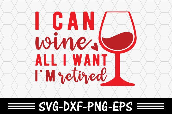 Download Retro Valentine Svg,I Can Wine All I Wan - Svg Collection
