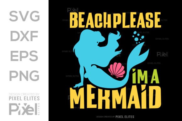 Download Beach Please Im a Mermaid SVG Cut File - Svg Collection