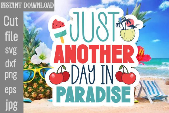 Download Just Another Day in Paradise SVG Cut Fil - Svg Collection