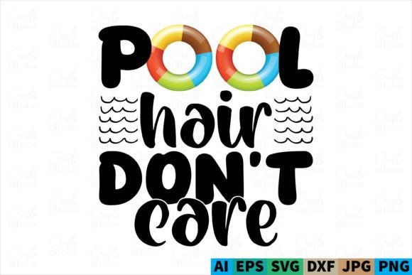 Download Pool Hair Don't Care/Summer SVG Design - Summer svg Collection