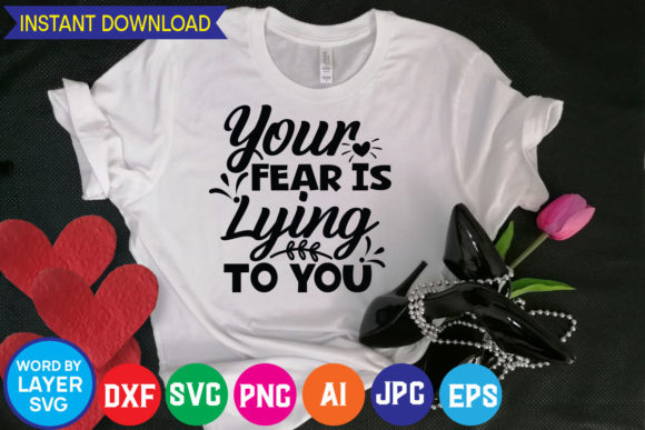 Download Your Fear is Lying to You Svg Cut File - Svg Collection