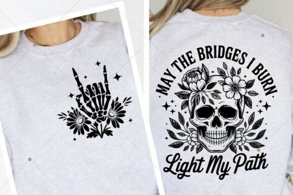 Download May the Bridges I Burn SVG PNG,Sarcastic - Svg Collection