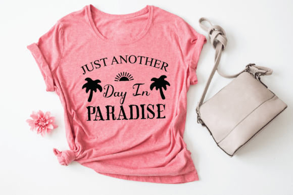 Download Just Another Day in Paradise-SVG Design - Svg Collection