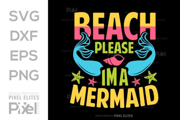 Download Beach Please Im a Mermaid SVG Cut File - Svg Collection