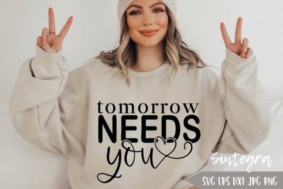 Download Tomorrow Needs You SVG - Svg Collection