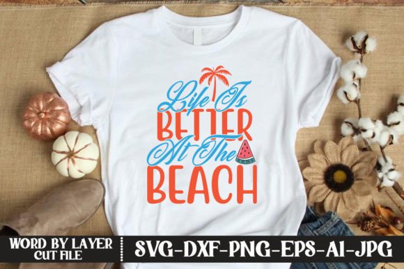 Download Life is Better at the Beach SVG CUT FILE - Svg Collection
