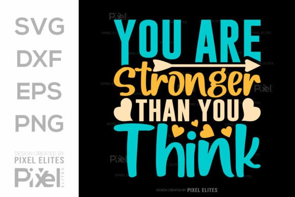 Download You Are Stronger Than You Think SVG Cut - Svg Collection