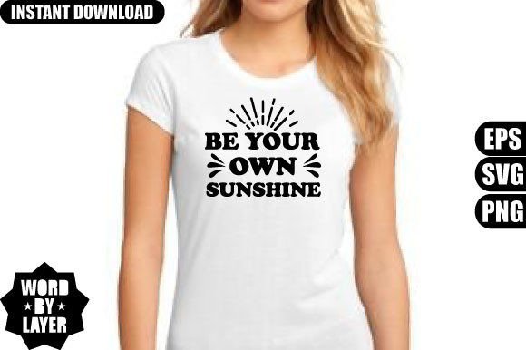 Download Be Your Own Sunshine Svg Design - Svg Collection