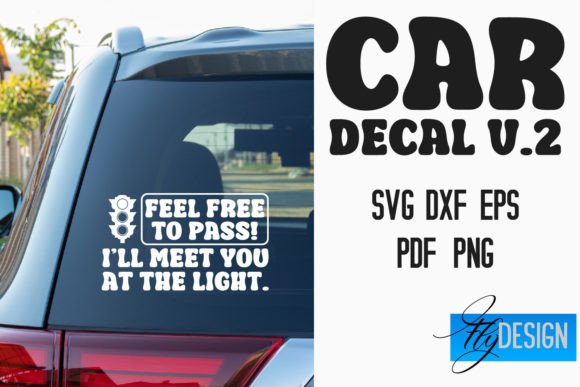 Download Car Decal SVG | Funny Quotes SVG V.2 - Svg Collection