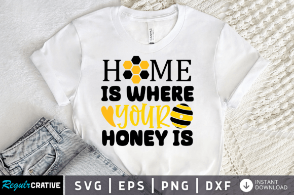 Download FREE Home is Where Your Honey is Svg - Svg Collection